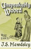 Unspeakably Wooed Unspeakably Wooed