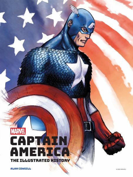 Marvels Captain America: The Illustrated History