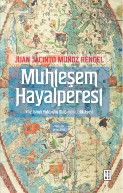 Muhtesem Hayalpereset - Jacinto Munoz Rengel, Juan