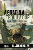 A Goat in a Tequila Cup A Goat in a Tequila Cup