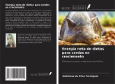 Energía neta de dietas para cerdos en crecimiento Energía neta de dietas para cerdos en crecimiento