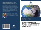 AUSWIRKUNGEN DER STADT-LAND-WANDERUNG AUF DIE STADT GBOKO IN BENUE STAAT AUSWIRKUNGEN DER STADT-LAND-WANDERUNG AUF DIE STADT GBOKO IN BENUE STAAT