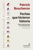 Fechas que hicieron historia Fechas que hicieron historia