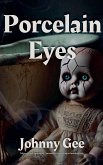 Porcelain Eyes Porcelain Eyes