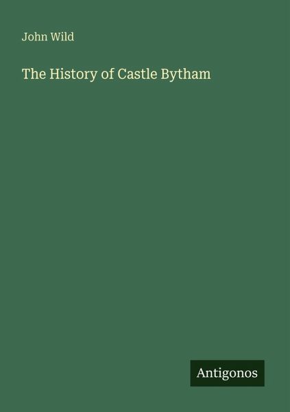 The History of Castle Bytham
