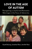 Love in the Age of Autism Love in the Age of Autism