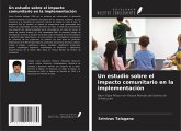Un estudio sobre el impacto comunitario en la implementación