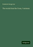 The words from the Cross, 7 sermons