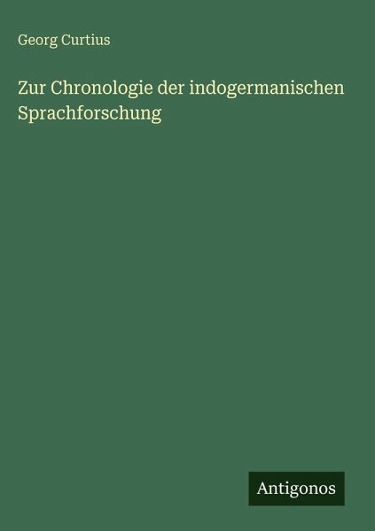 Zur Chronologie der indogermanischen Sprachforschung