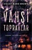 Vahsi Topraklar Vahsi Topraklar