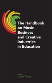 The Handbook on Music Business and Creative Industries in Education The Handbook on Music Business and Creative Industries in Education