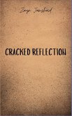 Cracked Reflection Cracked Reflection