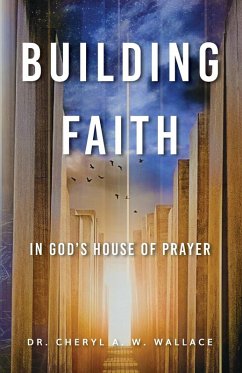 Cover Building Faith In God's House of Prayer