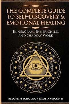 Cover The Complete Guide to Self-Discovery & Emotional Healing