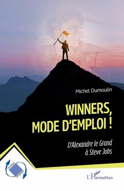 Winners, mode d¿emploi ! - Dumoulin, Michel