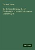 Die deutsche Dichtung des 19. Jahrhunderts in ihren bedeutenderen Erscheinungen