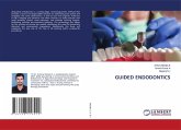 GUIDED ENDODONTICS GUIDED ENDODONTICS