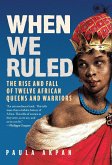 When We Ruled When We Ruled