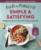 Fix-It and Forget-It Simple & Satisfying Fix-It and Forget-It Simple & Satisfying