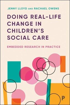 Doing Real-Life Change in Children's Social Care - Lloyd, Jenny; Owens, Rachael