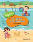 ¿La playa o la piscina? ¿La playa o la piscina?