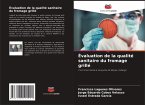 Évaluation de la qualité sanitaire du fromage grillé Évaluation de la qualité sanitaire du fromage grillé