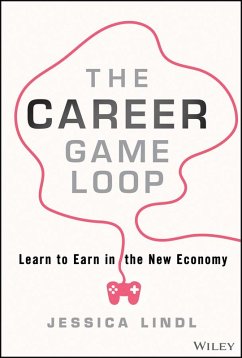 The Career Game Loop - Lindl, Jessica