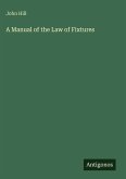 A Manual of the Law of Fixtures