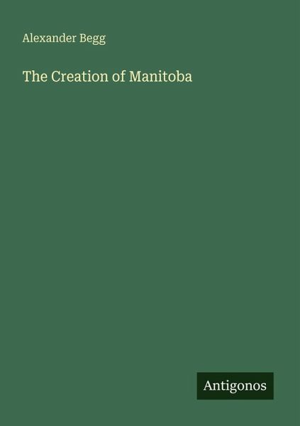 The Creation of Manitoba