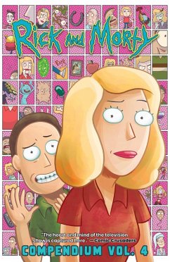 Rick and Morty Compendium Vol. 4 - Starks, Kyle; Howard, Tini; Graley, Sarah; Ellerby, Marc; Dewey, Benjamin; Trujillo, Josh