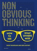 Non-Obvious Thinking Non-Obvious Thinking