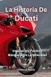 La Historia De Ducati - Bild 1