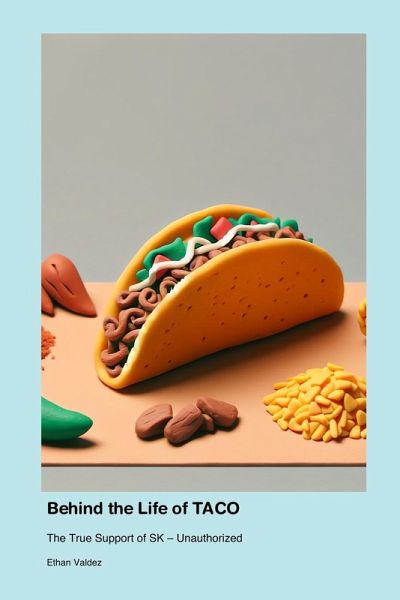 Behind the Life of TACO Behind the Life of TACO