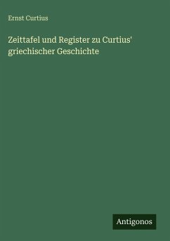 Cover Zeittafel und Register zu Curtius' griechischer Geschichte