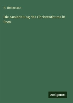 Cover Die Ansiedelung des Christenthums in Rom