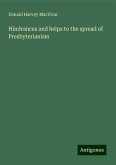 Hindrances and helps to the spread of Presbyterianism Hindrances and helps to the spread of Presbyterianism