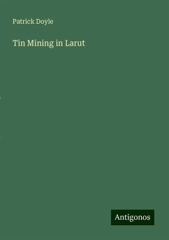 Tin Mining in Larut - Doyle, Patrick