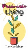 Passionate Living Passionate Living