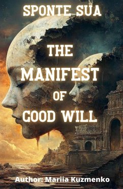 Cover Sponte Sua or the Manifest of Good Will