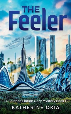 The Feeler - Okia, Katherine