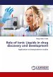 Role of Ionic Liquids in drug discovery... - Bild 1