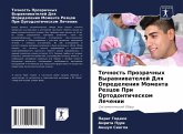 Tochnost' Prozrachnyh Vyrawniwatelej Dlq Opredeleniq Momenta Rezcow Pri Ortodonticheskom Lechenii