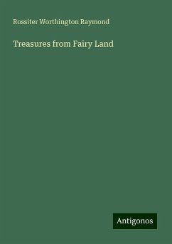 Treasures from Fairy Land - Raymond, Rossiter Worthington