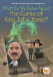 What Do We Know About the Curse of King... - Bild 1
