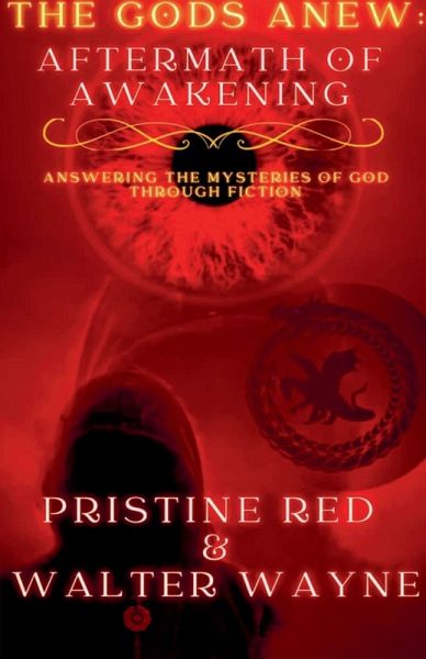 THE GODS ANEW - Aftermath of Awakening - THE FINAL DECISION THE GODS ANEW - Aftermath of Awakening - THE FINAL DECISION