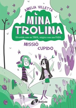 Cover Mina Trolina, 3. Missió Cupido