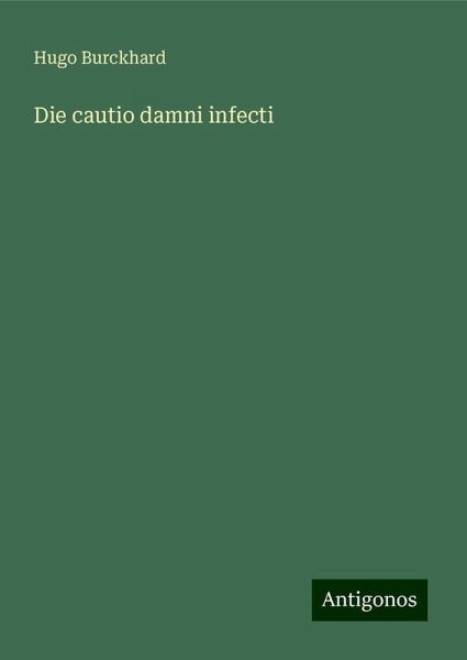 Die cautio damni infecti