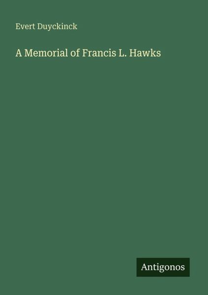 A Memorial of Francis L. Hawks