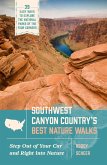 Southwest Canyon Country's Best Nature Walks Southwest Canyon Country's Best Nature Walks