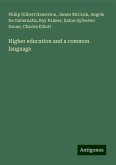 Higher education and a common language Higher education and a common language